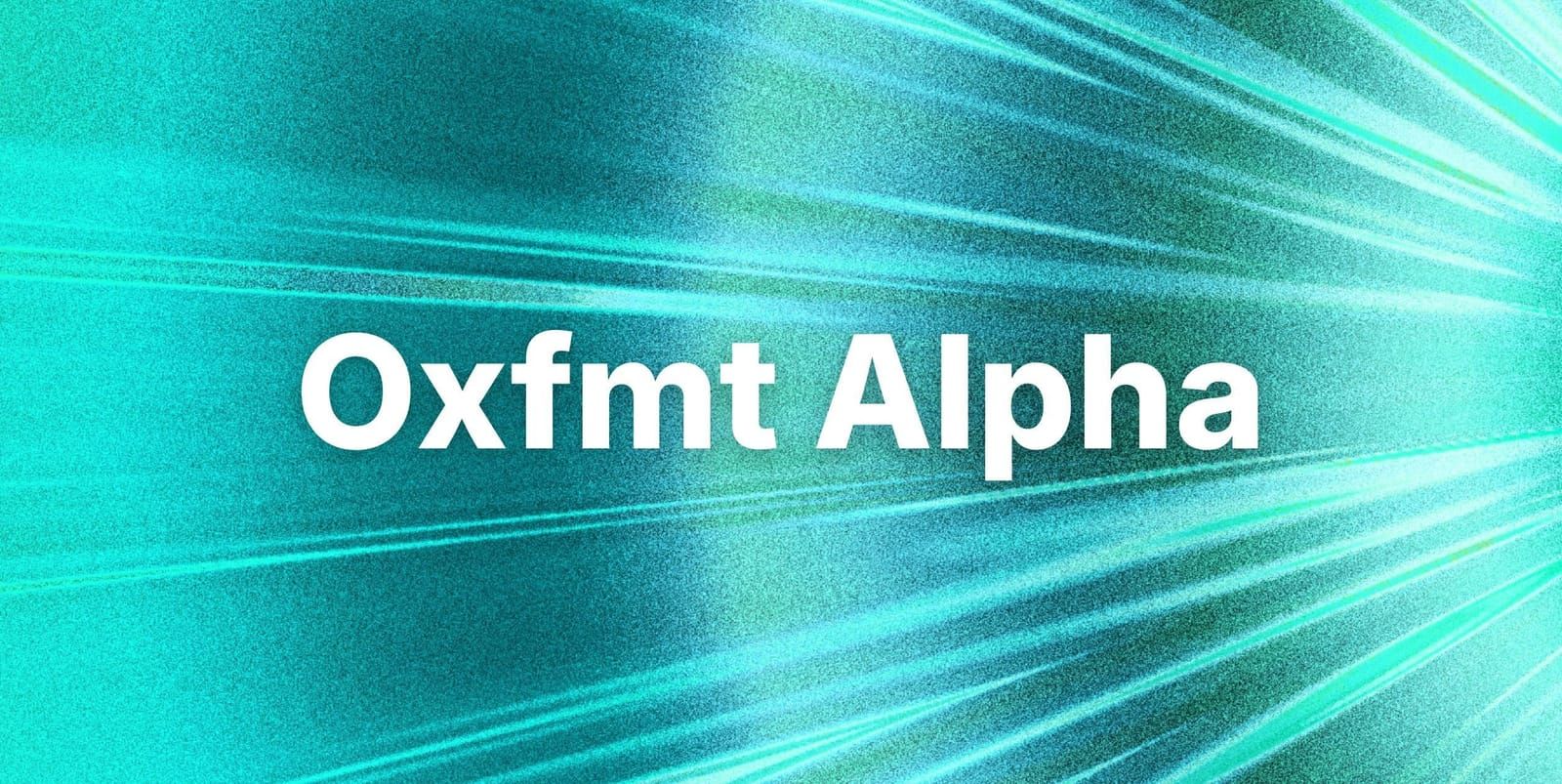 Announcing Oxfmt Alpha